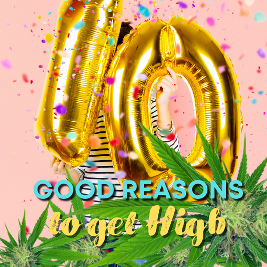 10 Good Reasons to Get High at AuntHill.ca